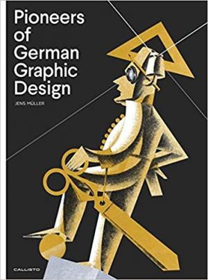 Pioneers of German Graphic Design