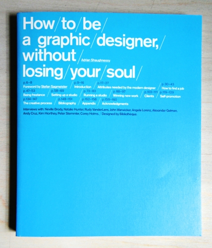 How to be a Graphic Designer: Without Losing Your Soul