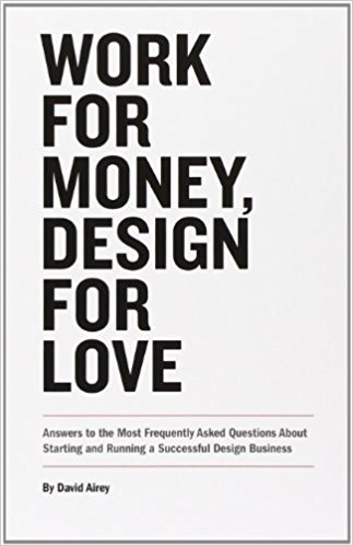 Work for Money, Design for Love