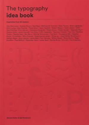 The Typography Idea Book: Inspiration from 50 Masters