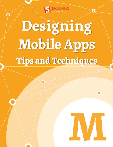 Designing Mobile Apps —Tips And Techniques